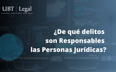 ¿De qué delitos son Responsables las Personas Jurídicas?